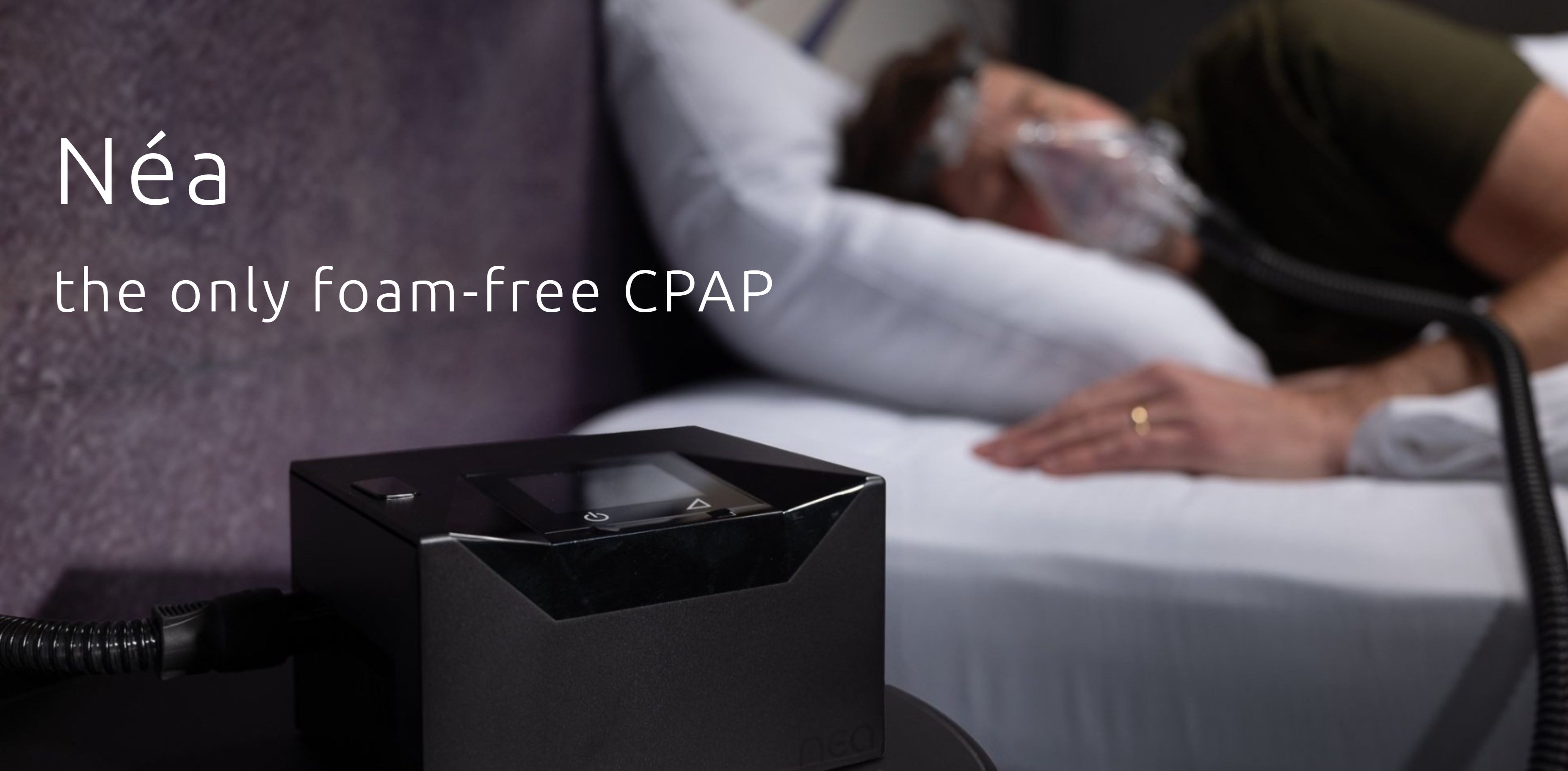 Nea - Foamless CPAP